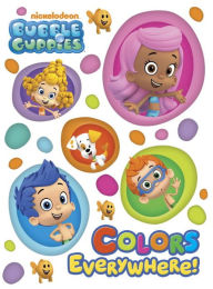 Title: Colors Everywhere! (Bubble Guppies), Author: Random House