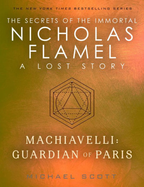 Machiavelli: Guardian of Paris: A Lost Story from the Secrets of the Immortal Nicholas Flamel