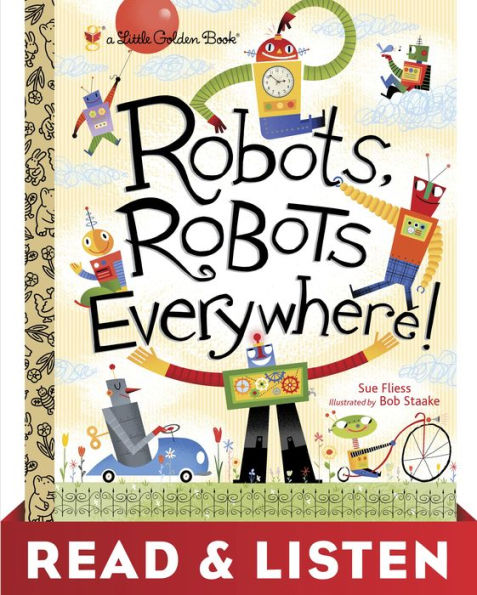 Robots, Robots Everywhere: Read & Listen Edition