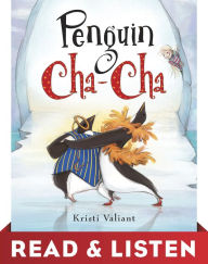 Title: Penguin Cha-Cha: Read & Listen Edition, Author: Kristi Valiant