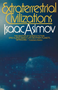 Title: Extraterrestrial Civilizations, Author: Isaac Asimov