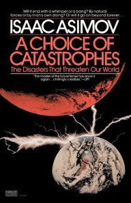 Title: A Choice of Catastrophes, Author: Isaac Asimov