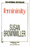 Title: Femininity, Author: Susan Brownmiller