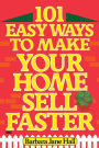 101 Easy Ways to Make Your Home Sell Faster