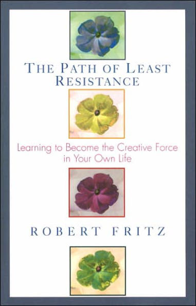 the Path of Least Resistance: Learning to Become Creative Force Your Own Life