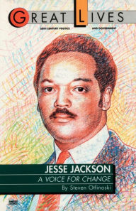 Title: Jesse Jackson: A Voice for Change, Author: Steve Otfinoski