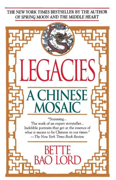 Legacies: A Chinese Mosaic