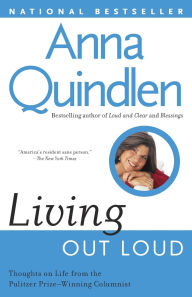 Title: Living Out Loud, Author: Anna Quindlen