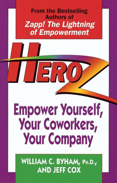 Heroz: Empower Yourself, Your Coworkers, Your Company