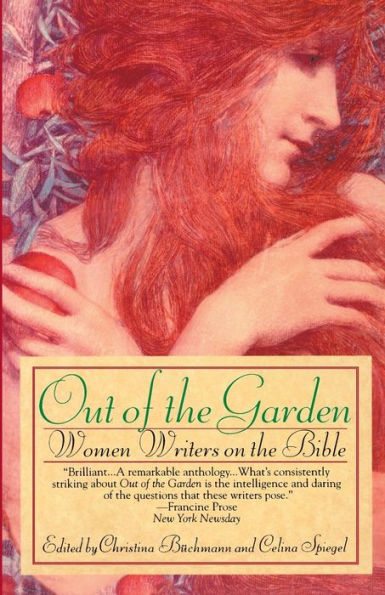 Out of the Garden: Women Writers on Bible