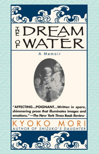 The Dream of Water: A Memoir