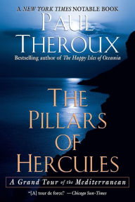 Title: The Pillars of Hercules: A Grand Tour of the Mediterranean, Author: Paul Theroux