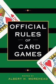 Title: Official Rules of Card Games, Author: Albert H. Moorehead