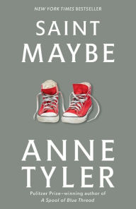 Title: Saint Maybe, Author: Anne Tyler