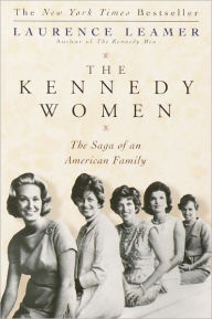 Title: The Kennedy Women: The Saga of an American Family, Author: Laurence Leamer