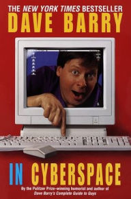 Title: Dave Barry in Cyberspace, Author: Dave Barry