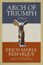 Arch of Triumph: A Novel