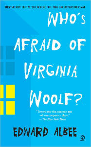 Title: Who's Afraid of Virginia Woolf?, Author: Edward Albee