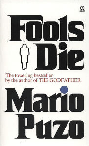 Title: Fools Die, Author: Mario Puzo