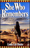 Title: She Who Remembers, Author: Linda Lay Shuler