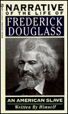 Title: Narrative of the Life of Frederick Douglass, an American Slave: Written by Himself, Author: Frederick Douglass