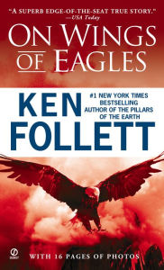 Title: On Wings of Eagles, Author: Ken Follett