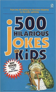 Title: 500 Hilarious Jokes for Kids, Author: Jeff Rovin