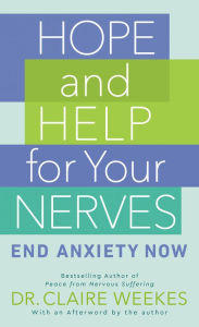 Title: Hope and Help for Your Nerves, Author: Claire Weekes