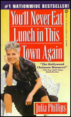 Title: You'll Never Eat Lunch in This Town Again, Author: Julia Phillips