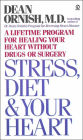 Stress, Diet and Your Heart: A Lifetime Program for Healing Your Heart Without Drugs or Surgery