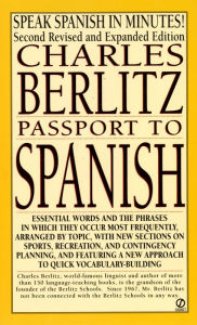 Title: Passport to Spanish: Revised and Expanded Edition, Author: Charles Berlitz