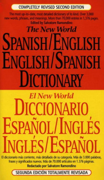 The New World Spanish-English, English-Spanish Dictionary: Completely Revised Second Edition