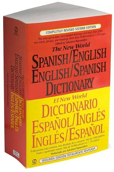 The New World Spanish-English, English-Spanish Dictionary: Completely Revised Second Edition