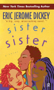 Title: Sister, Sister, Author: Eric Jerome Dickey