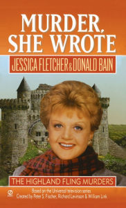 Title: Murder, She Wrote: The Highland Fling Murders, Author: Jessica Fletcher