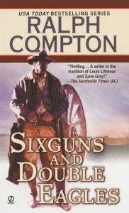 Title: Sixguns and Double Eagles, Author: Ralph Compton