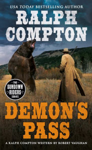 Title: Ralph Compton Demon's Pass: A Novel by Dick Vaughn, Author: Robert Vaughan