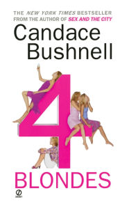 Title: Four Blondes, Author: Candace Bushnell