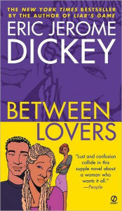 Title: Between Lovers, Author: Eric Jerome Dickey