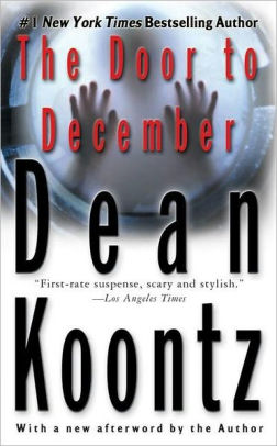 The Door To December By Dean Koontz Paperback Barnes Noble