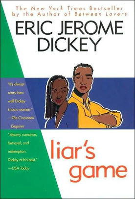 Liar's Game by Eric Jerome Dickey, Paperback | Barnes & Noble®