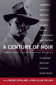 Title: A Century of Noir: Thirty-Two Classic Crime Stories, Author: Various