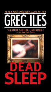 Title: Dead Sleep: A Suspense Thriller, Author: Greg Iles