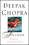 Title: Soulmate: A Novel of Eternal Love, Author: Deepak Chopra