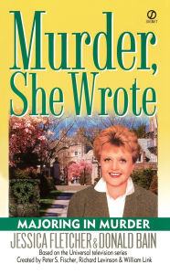 Title: Murder, She Wrote: Majoring in Murder, Author: Jessica Fletcher