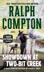 Title: Ralph Compton Showdown At Two-Bit Creek, Author: Ralph Compton