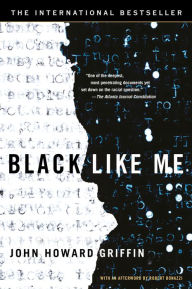 Title: Black Like Me, Author: John Howard Griffin