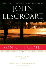 Title: Son of Holmes (August Lupa and Jules Giraud Series #1), Author: John Lescroart
