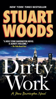 Dirty Work Stone Barrington Series 9 By Stuart Woods Paperback