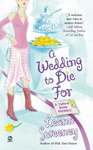 Title: A Wedding to Die For (Yellow Rose Series #2), Author: Leann Sweeney